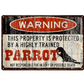 Warning Parrot - Metal Decorative Sign