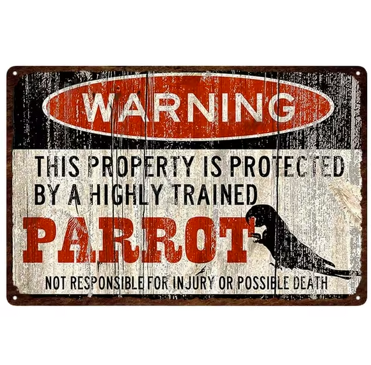 Warning Parrot - Metal Decorative Sign