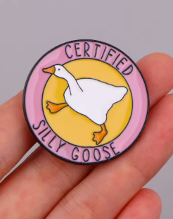 Certified Silly Goose Pin